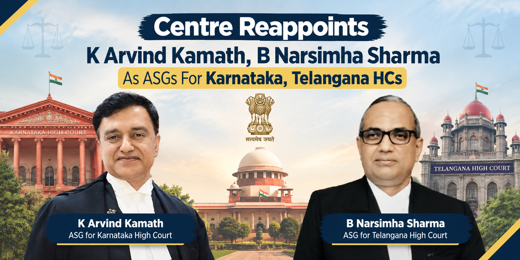Centre Reappoints K Arvind Kamath, B Narsimha Sharma As ASGs For Karnataka, Telangana HCs