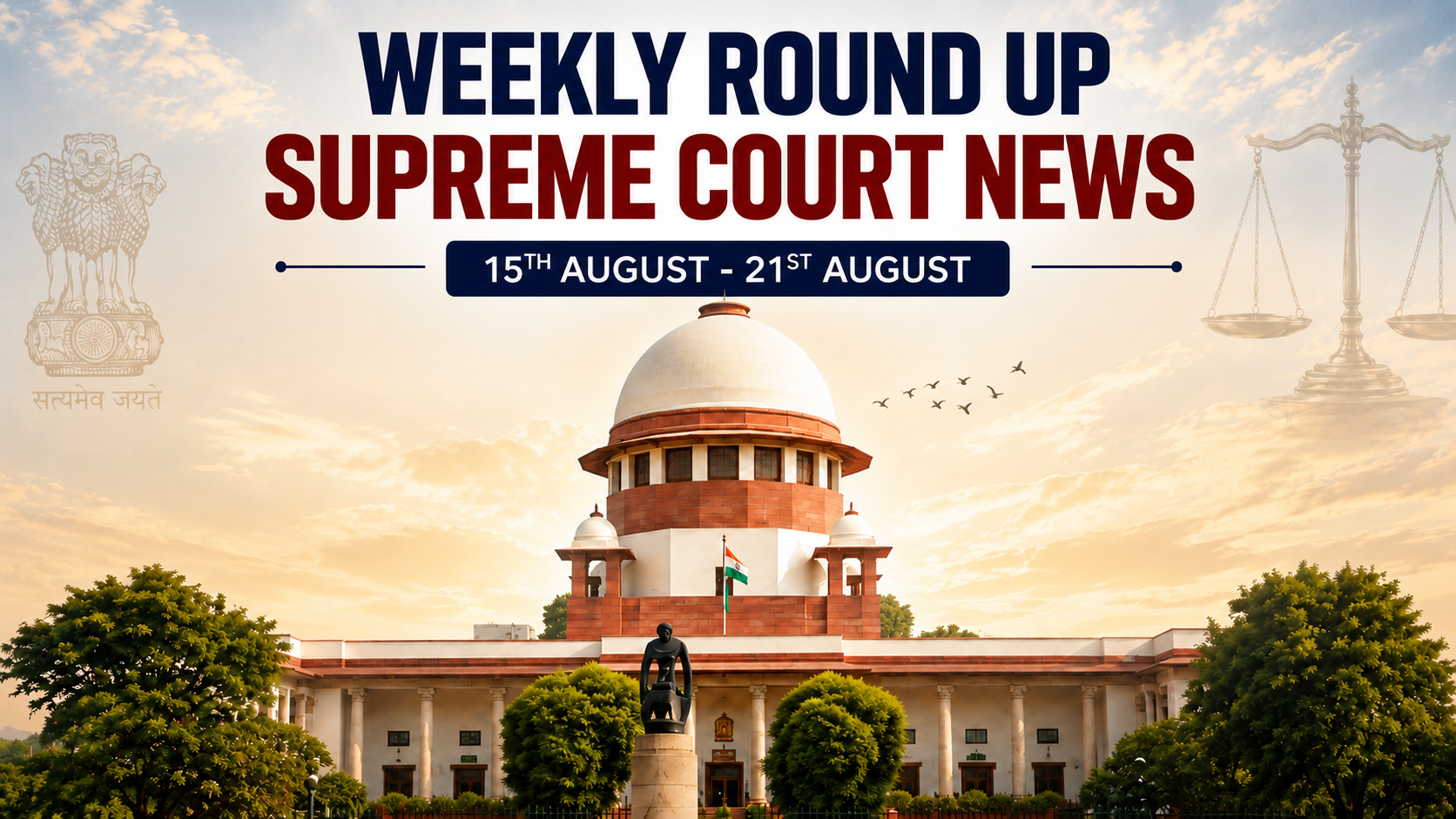 Supreme Court Weekly Round-Up | August 15–21, 2026