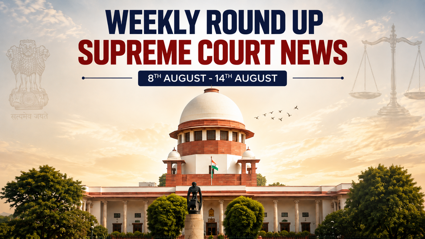 Supreme Court Weekly Round-Up | August 8–14, 2026
